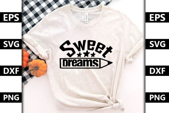 Baby Quote SVG Design, Sweet Dreams – Graphics & T-Shirt Designs