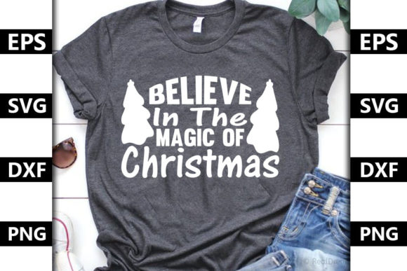 Christmas Quote SVG Design, Believe in — Graphics & T-Shirt Designs