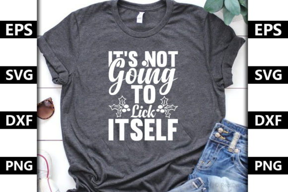 Christmas Quote SVG Design: It’s Not Go — Graphics & T-Shirt Designs