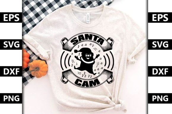 Christmas Quote SVG Design, Santa Cam: Graphics & T-Shirt Designs
