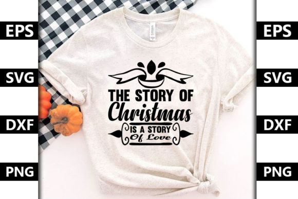 Christmas Quote SVG Design, the Story O: Graphics & T-Shirt Designs