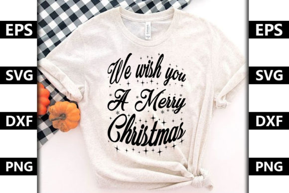 Christmas Quote SVG Design: We Wish You — Graphics & T-Shirt Designs