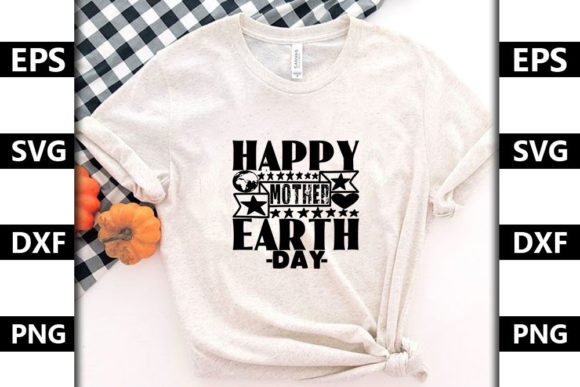Earth Day Quote SVG Design, Happy Mother Graphics