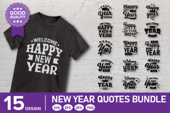 Happy New Year Quote SVG Bundle: Graphics & Print Templates