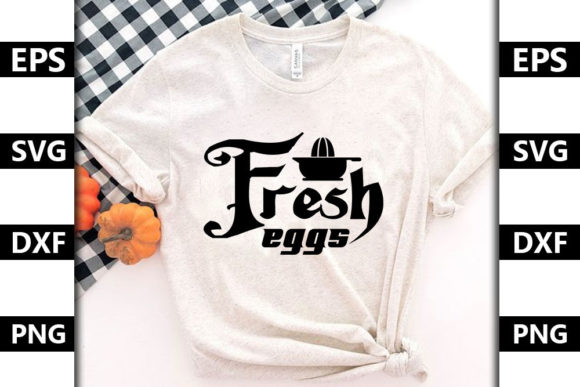Kitchen Quote SVG Design, Fresh Eggs