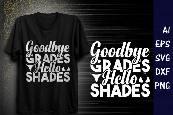 Summer Quote SVG Design, Goodbye Grades