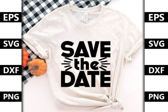 Wedding Quote SVG Design, Save the Date