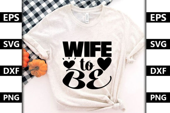 Wedding Quote SVG Design, Wife To Be