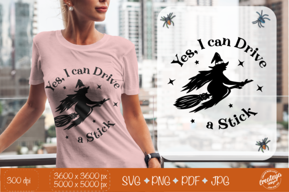 Yes, I Can Drive a Stick Quote SVG: Graphics & Illustrations for Witchy Branding